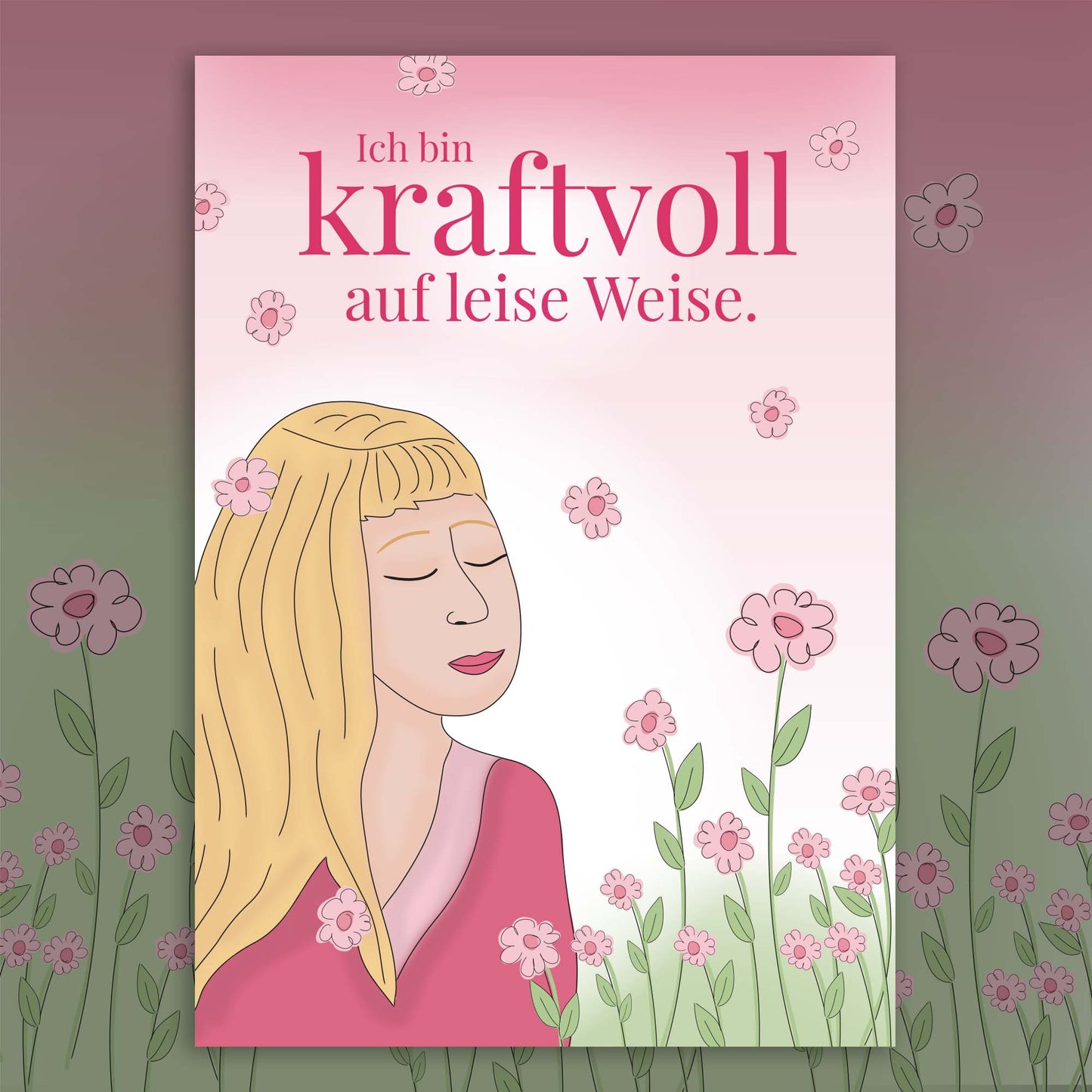 Kunstdruck "Kraftvoll auf leise Weise"